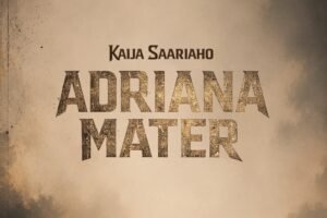 Adriana Mater de Kaija Saariaho